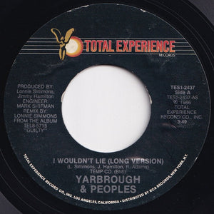 Yarbrough & Peoples - I Wouldn't Lie (Long Version) / (Short Version) (7 inch Record / Used)