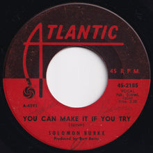 Load image into Gallery viewer, Solomon Burke - If You Need Me / You Can Make It If You Try (7 inch Record / Used)
