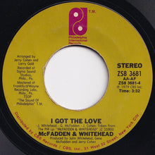 Load image into Gallery viewer, McFadden &amp; Whitehead - Ain&#39;t No Stoppin&#39; Us Now / I Got The Love (7 inch Record / Used)
