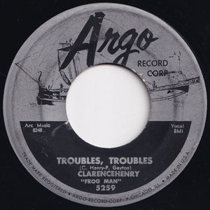 Clarencehenry "Frog Man" - Ain't Got No Home / Troubles, Troubles (7 inch Record / Used)