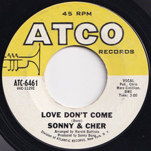 Load image into Gallery viewer, Sonny &amp; Cher - The Beat Goes On / Love Don&#39;t Come (7 inch Record / Used)
