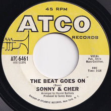 Load image into Gallery viewer, Sonny &amp; Cher - The Beat Goes On / Love Don&#39;t Come (7 inch Record / Used)
