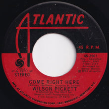 Load image into Gallery viewer, Wilson Pickett - International Playboy / Come Right Here (7 inch Record / Used)
