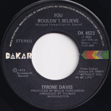 Load image into Gallery viewer, Tyrone Davis - There It Is / You Wouldn&#39;t Believe (7 inch Record / Used)
