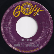 Load image into Gallery viewer, Martha &amp; The Vandellas - Live Wire / Old Love (Let&#39;s Try It Again) (7 inch Record / Used)
