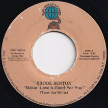 Load image into Gallery viewer, Brook Benton - Makin&#39; Love Is Good For You / Better Times (7 inch Record / Used)
