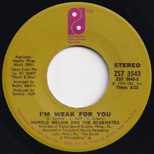 Load image into Gallery viewer, Harold Melvin And The Bluenotes - I&#39;m Weak For You / Satisfaction Guaranteed (Or Take Your Love Back) (7 inch Record / Used)
