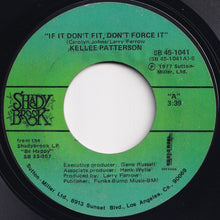 Load image into Gallery viewer, Kellee Patterson - If It Don&#39;t Fit, Don&#39;t Force It / Be Happy (7 inch Record / Used)
