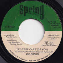 Load image into Gallery viewer, Joe Simon - I Need You, You Need Me / I&#39;ll Take Care (Of You) (7 inch Record / Used)
