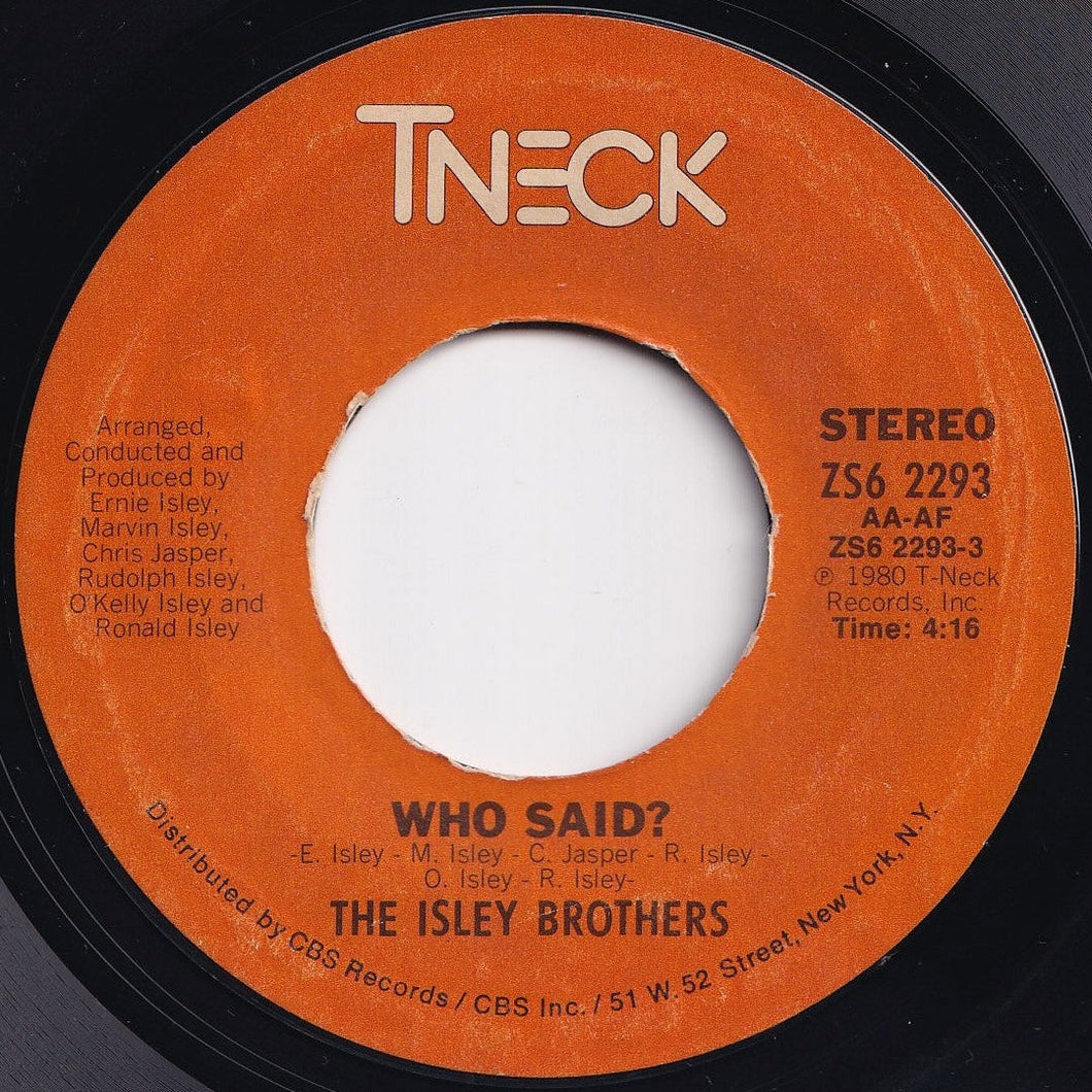 Isley Brothers - Who Said? / (Can't You See) What You Do To Me? (7 inch Record / Used)