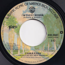 Load image into Gallery viewer, Chaka Khan - I&#39;m Every Woman / A Woman In A Man&#39;s World (7 inch Record / Used)
