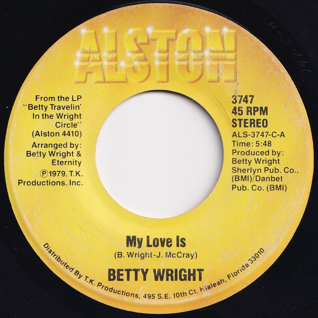 Betty Wright - My Love Is / I Believe It's Love (7 inch Record / Used)