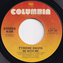 Load image into Gallery viewer, Tyrone Davis - Be With Me / Love You Forever (7 inch Record / Used)
