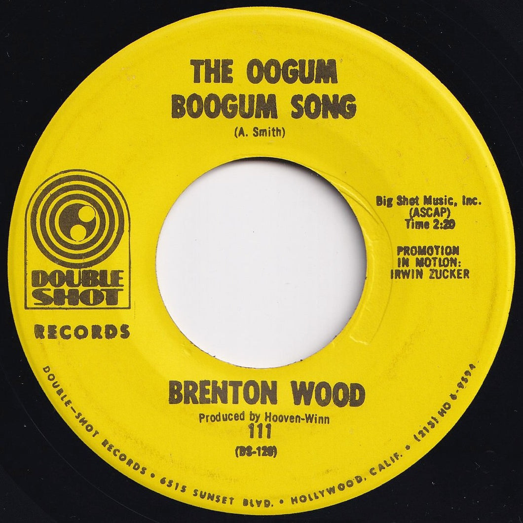 Brenton Wood - The Oogum Boogum Song / I Like The Way You Love Me (7 inch Record / Used)