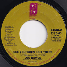 画像をギャラリービューアに読み込む, Lou Rawls - See You When I Git There / Spring Again (7 inch Record / Used)
