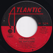 Load image into Gallery viewer, Temptations - Ever Ready Love / Touch Me Again (7 inch Record / Used)
