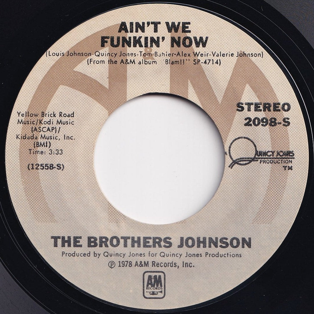 Brothers Johnson - Ain't We Funkin Now / Dancin' And Prancin' (7 inch Record / Used)