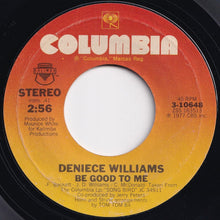 Load image into Gallery viewer, Deniece Williams - Baby, Baby My Love&#39;s All For You / Be Good To Me (7 inch Record / Used)
