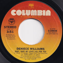 Load image into Gallery viewer, Deniece Williams - Baby, Baby My Love&#39;s All For You / Be Good To Me (7 inch Record / Used)
