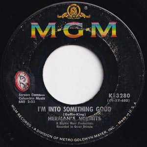 Herman's Hermits - I'm Into Something Good / Your Hand In Mine (7 inch Record / Used)