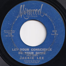 Load image into Gallery viewer, Jackie Lee - The Duck / Let Your Conscience Be Your Guide (7 inch Record / Used)
