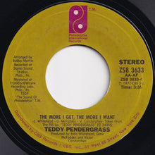 Load image into Gallery viewer, Teddy Pendergrass - The Whole Town&#39;s Laughing At Me / The More I Get, The More I Want (7 inch Record / Used)
