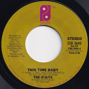 O'Jays - Use Ta Be My Girl / This Time Baby (7 inch Record / Used)