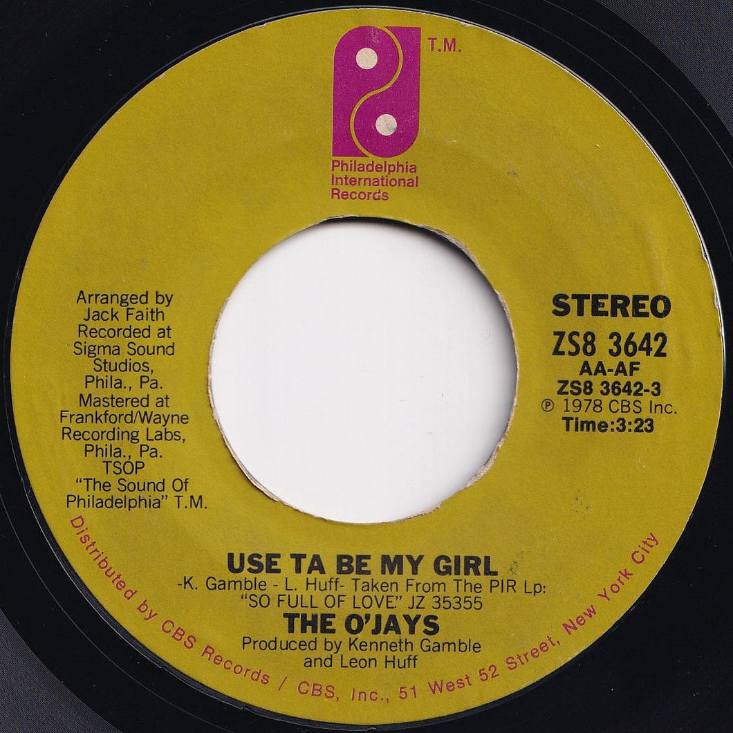 O'Jays - Use Ta Be My Girl / This Time Baby (7 inch Record / Used)