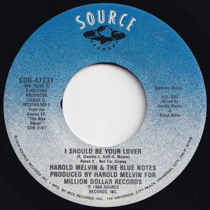 Harold Melvin And The Blue Notes - I Should Be Your Lover / (Rated X Not For Air Play)  (7 inch Record / Used)