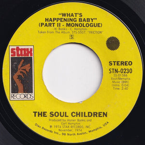 Soul Children - What's Happening Baby (Part 1) / (Part 2 - Monologue) (7 inch Record / Used)