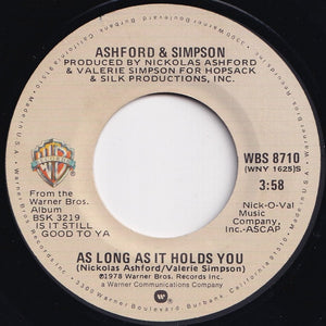 Ashford & Simpson - Is It Still Good To Ya / As Long As It Holds You (7 inch Record / Used)