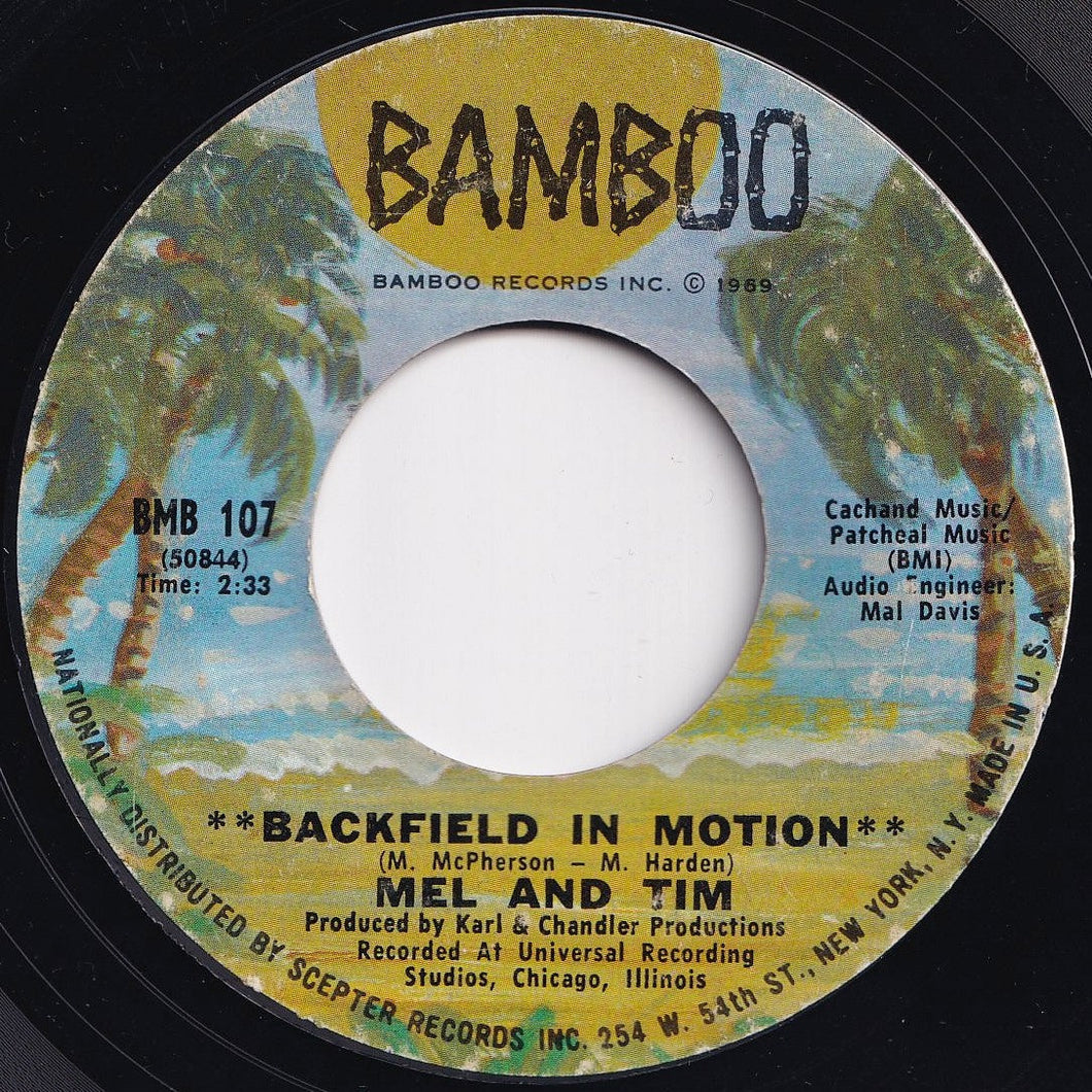 Mel & Tim - Backfield In Motion / Do Right Baby (7 inch Record / Used)