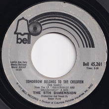 Load image into Gallery viewer, 5th Dimension - If I Could Reach You / Tomorrow Belongs To The Children (7 inch Record / Used)
