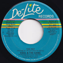 Load image into Gallery viewer, Kool &amp; The Gang - Too Hot / Tonight&#39;s The Night (7 inch Record / Used)
