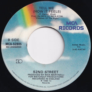 52nd Street - Tell Me (How It Feels) / (Dub) (7 inch Record / Used)