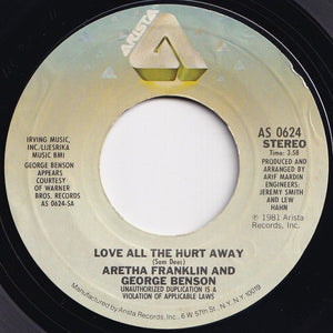 Aretha Franklin, George Benson - Love All The Hurt Away / A Whole Lot Of Me (7 inch Record / Used)