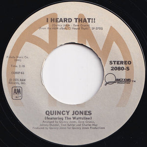 Quincy Jones - Love, I Never Had It So Good / I Heard That!! (7 inch Record / Used)