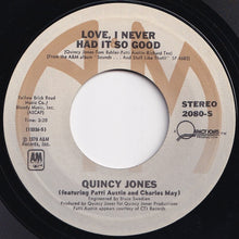 画像をギャラリービューアに読み込む, Quincy Jones - Love, I Never Had It So Good / I Heard That!! (7 inch Record / Used)
