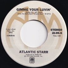 Load image into Gallery viewer, Atlantic Starr - (Let&#39;s) Rock &#39;N&#39; Roll / Gimme Your Luvin&#39; (7 inch Record / Used)
