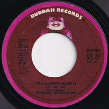 Load image into Gallery viewer, Michael Henderson - You Haven&#39;t Made It To The Top / Stay With Me This Summer (7 inch Record / Used)
