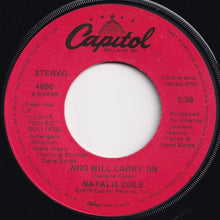 画像をギャラリービューアに読み込む, Natalie Cole - Stand By / Who Will Carry On (7 inch Record / Used)
