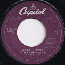 Load image into Gallery viewer, Natalie Cole - You Were Right Girl / Across The Nation (7 inch Record / Used)
