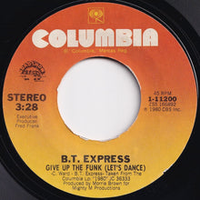 Load image into Gallery viewer, B.T. Express - Heart Of Fire / Give Up The Funk (Let&#39;s Dance) (7 inch Record / Used)
