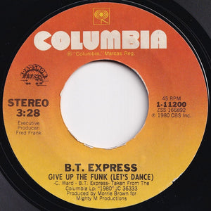 B.T. Express - Heart Of Fire / Give Up The Funk (Let's Dance) (7 inch Record / Used)