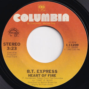 B.T. Express - Heart Of Fire / Give Up The Funk (Let's Dance) (7 inch Record / Used)