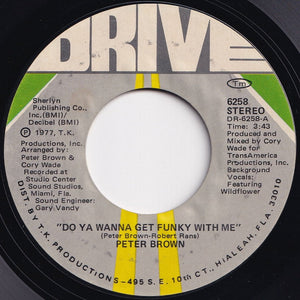 Peter Brown - Do Ya Wanna Get Funky With Me / Burning Love Breakdown (7 inch Record / Used)