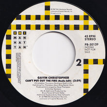 Load image into Gallery viewer, Gavin Christopher - Can&#39;t Put Out The Fire (Radio Edit) / (Radio Edit) (7 inch Record / Used)
