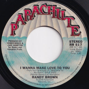 Randy Brown - I Wanna Make Love To You / Sweet, Sweet Darling (7 inch Record / Used)