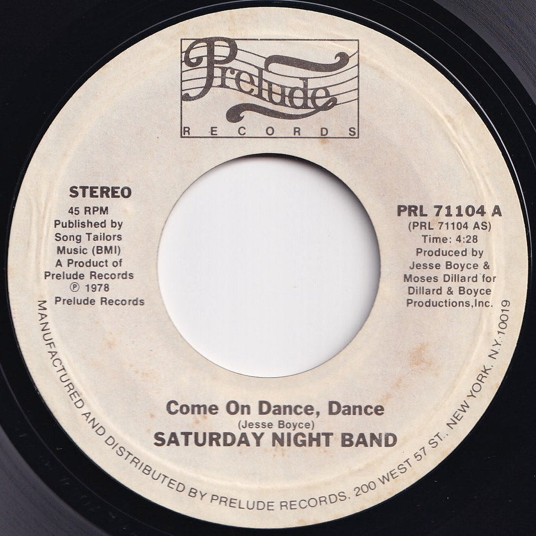 Saturday Night Band - Come On Dance, Dance / Touch Me On My Hot Spot (7 inch Record / Used)