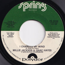 Load image into Gallery viewer, Millie Jackson, Isaac Hayes - I Changed My Mind / Do You Wanna Make Love (7 inch Record / Used)
